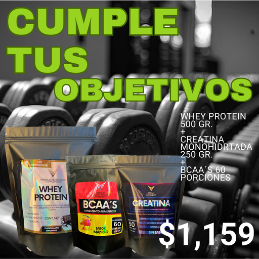 PROTEÍNA WHEY + BCAA´S +CREATINA MONOHIDRATADA